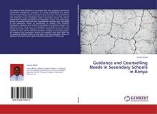 Copertina di Guidance and Counselling Needs in Secondary Schools in Kenya