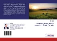 Copertina di Nutritional and Health Impact of Cereal Phytate