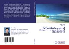 Обложка Mathematical analysis of Navier-Stokes equations and related models