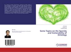 Some Topics on the Sparsity and Vulnerability of Ontology kitap kapağı