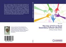 The Use of ICT in Rural Secondary School Libraries的封面