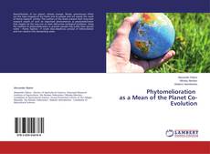 Copertina di Phytomelioration as a Mean of the Planet Co-Evolution