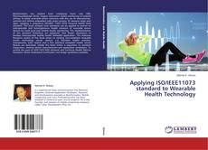 Copertina di Applying ISO/IEEE11073 standard to Wearable Health Technology