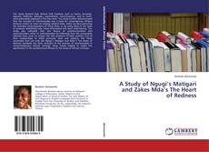 Copertina di A Study of Ngugi’s Matigari and Zakes Mda’s The Heart of Redness