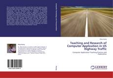 Capa do livro de Teaching and Research of Computer Application in US Highway Traffic 