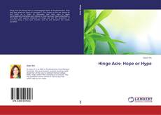 Copertina di Hinge Axis- Hope or Hype