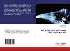 Copertina di Refractive Index Metrology of Optical Polymers