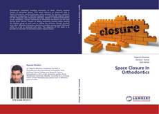 Capa do livro de Space Closure In Orthodontics 