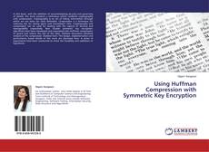 Buchcover von Using Huffman Compression with Symmetric Key Encryption