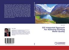 Copertina di GIS Integrated Approach For Assessing Drinking Water Quality