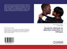 Buchcover von Students' Attitude to Abortion Induction in Ethiopia