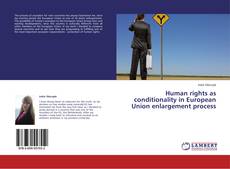 Copertina di Human rights as conditionality in European Union enlargement process
