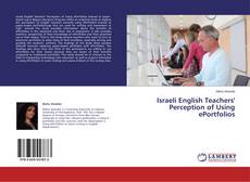 Buchcover von Israeli English Teachers' Perception of Using ePortfolios