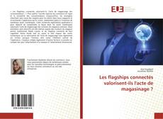 Bookcover of Les flagships connectés valorisent-ils l'acte de magasinage ?
