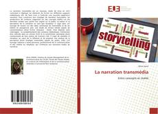 La narration transmédia的封面