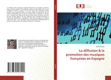 Copertina di La diffusion & la promotion des musiques françaises en Espagne