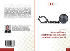 Capa do livro de La surveillance électronique sous l'angle du droit constitutionnel 