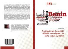 Buchcover von Ambiguïté de la société Gèlèdé, art religieux et culte social au Bénin