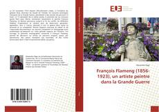 Borítókép a  François Flameng (1856-1923), un artiste peintre dans la Grande Guerre - hoz