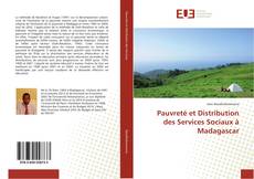 Couverture de Pauvreté et Distribution des Services Sociaux à Madagascar