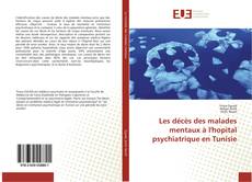Couverture de Les décès des malades mentaux à l'hopital psychiatrique en Tunisie