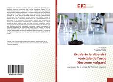 Etude de la diversité variétale de l'orge (Hordeum vulgare) kitap kapağı