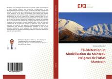 Bookcover of Télédétection et Modélisation du Manteau Neigeux de l'Atlas Marocain