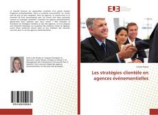 Capa do livro de Les stratégies clientèle en agences événementielles 