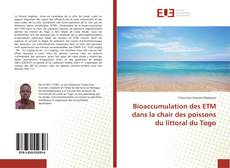 Bioaccumulation des ETM dans la chair des poissons du littoral du Togo的封面