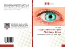 Capa do livro de Tragique et Politique chez Abdelkader Djemaï 