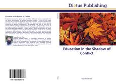 Capa do livro de Education in the Shadow of Conflict 