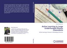 Copertina di Active Learning in Large Underfunded Physics Classrooms