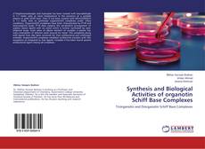 Buchcover von Synthesis and Biological Activities of organotin Schiff Base Complexes