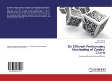 On Efficient Performance Monitoring of Control Charts的封面