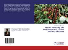 Buchcover von Factors Affecting the Performance of Coffee Industry in Kenya