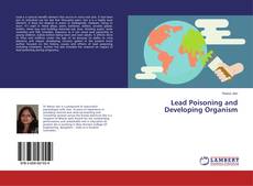 Lead Poisoning and Developing Organism kitap kapağı
