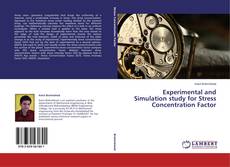 Copertina di Experimental and Simulation study for Stress Concentration Factor