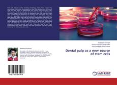 Copertina di Dental pulp as a new source of stem cells