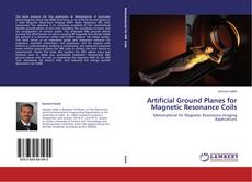 Buchcover von Artificial Ground Planes for Magnetic Resonance Coils
