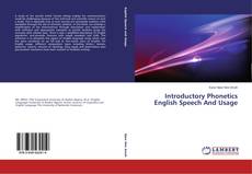 Portada del libro de Introductory Phonetics English Speech And Usage