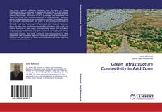 Copertina di Green Infrastructure Connectivity in Arid Zone