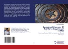 Corrosion Behaviour Of Reinforced Aluminium MMCs的封面