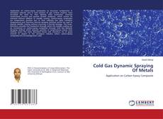 Copertina di Cold Gas Dynamic Spraying Of Metals