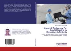 Couverture de Upper GI Endoscopy For Occult Bleeding In Hemodialysis Patients