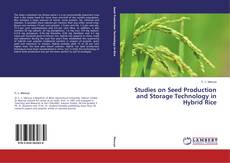 Copertina di Studies on Seed Production and Storage Technology in Hybrid Rice