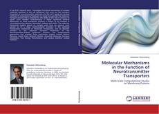 Copertina di Molecular Mechanisms in the Function of Neurotransmitter Transporters