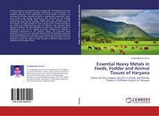 Copertina di Essential Heavy Metals in Feeds, Fodder and Animal Tissues of Haryana