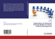 Copertina di Exploration on Personnel Training Model of Culture Industry Management