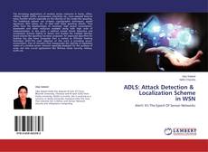 Copertina di ADLS: Attack Detection & Localization Scheme in WSN