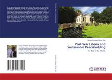 Capa do livro de Post-War Liberia and Sustainable Peacebuilding 
